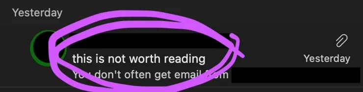 Tightly cropped screenshot of an Outlook inbox. The subject line of an email reads "this is not worth reading".